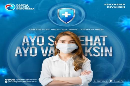 Partai Gelora Minta Kader di Daerah Berpartipasi Dalam Program Vaksinasi