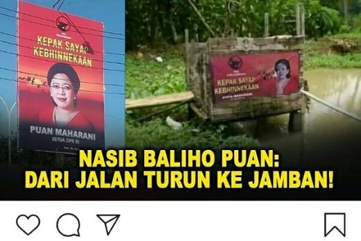 Nasib Baliho Puan, dari Jalanan Turun ke Jamban