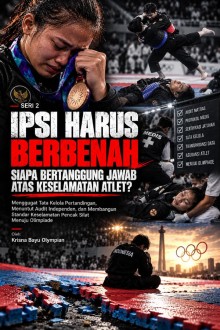 IPSI Harus Berbenah: Siapa Bertanggung Jawab Atas Keselamatan Atlet?